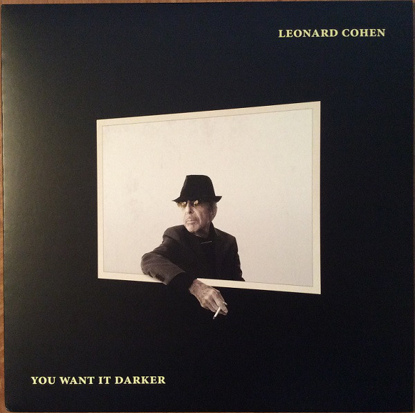 Leonard Cohen: You Want It Darker (2016)